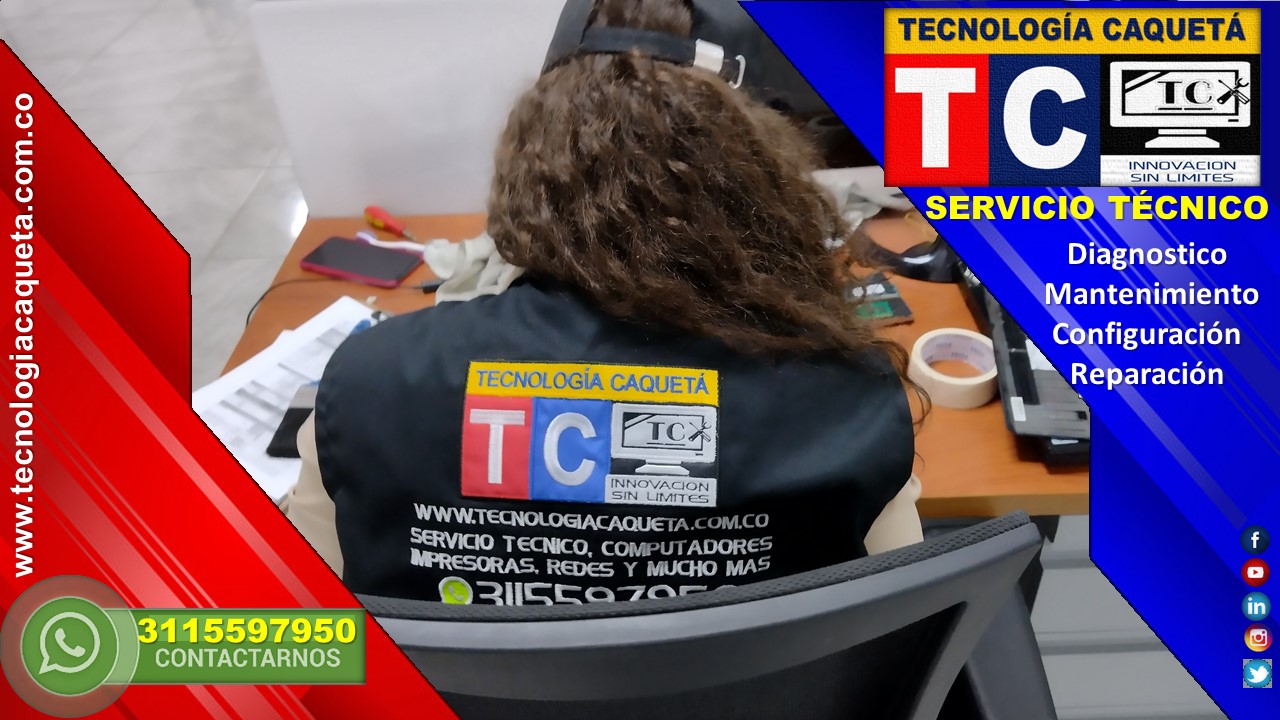 Servicios Tecnicos - Tecnologia Caqueta - Whatsapp 3115597950 - 5